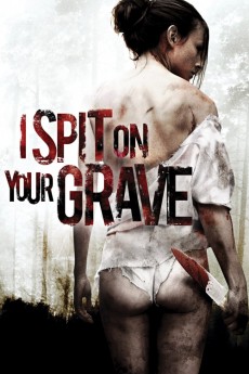Poster for I Spit on Your Grave 2010