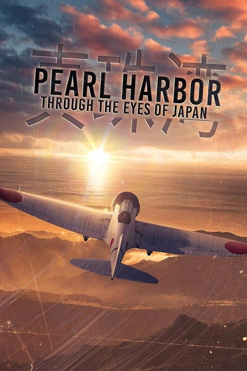 Pearl Harbor: Through the Eyes of Japan