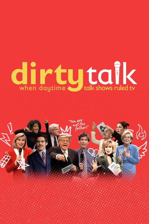 Dirty Talk: When Daytime Talk Shows Ruled TV