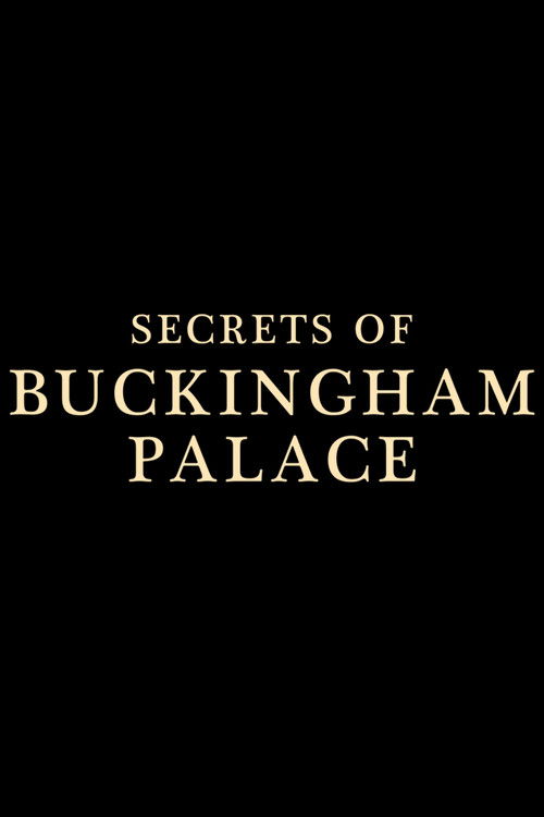 Secrets of Buckingham Palace