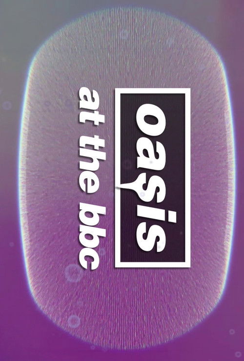 Oasis at the BBC