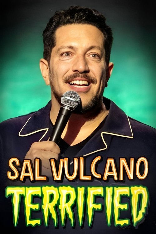 Sal Vulcano: Terrified
