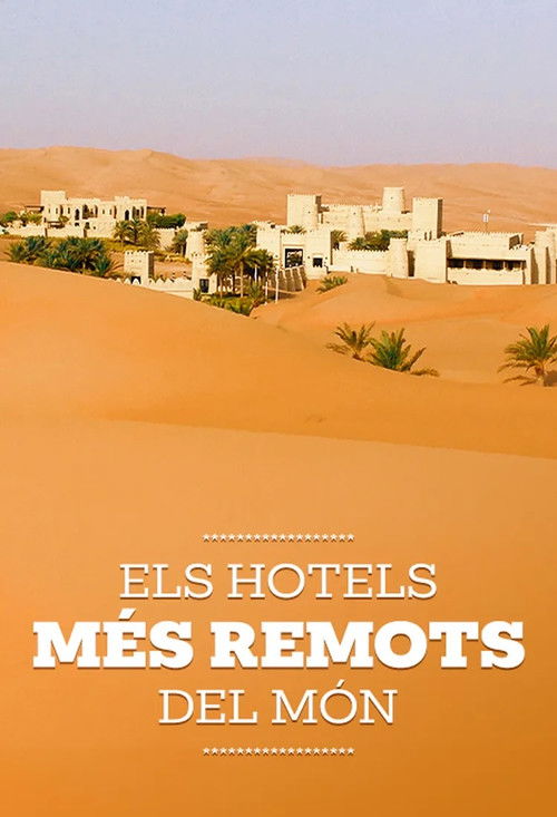 The World's Most Remote Hotels