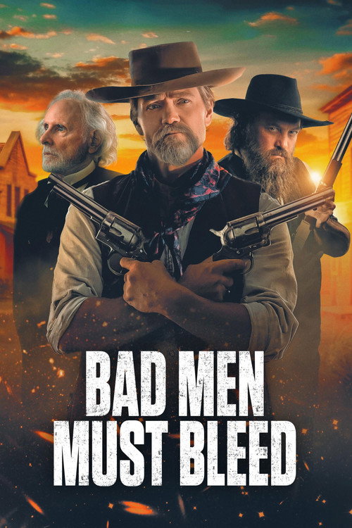 Bad Men Must Bleed