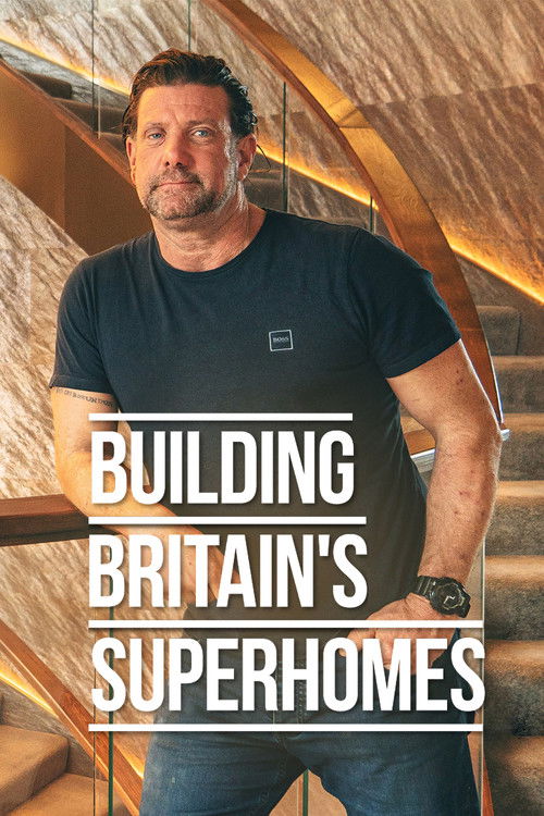 Building Britain's Superhomes