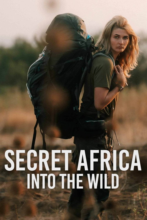 Secret Africa: Into the Wild