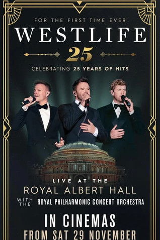 Westlife 25: Live At The Royal Albert Hall